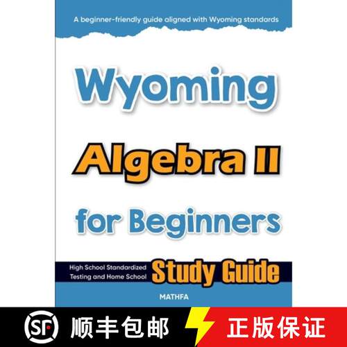 【3-4周达】Wyoming Algebra II for Beginners: High School Standardized Testing and Home School Study G... [9781636206318]