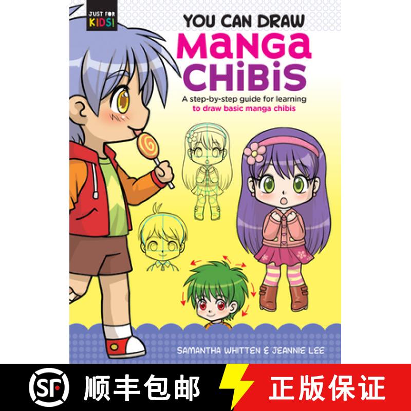 【3-4周达】You Can Draw Manga Chibis: A Step-By-Step Guide for Learning to Draw Basic Manga Chibisvol... [9781633228627]