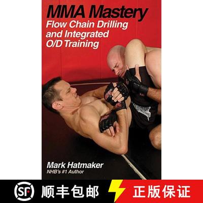 预订 Mma Mastery: Flow Chain Drilling and Integrated O/D Training [9781884654381]