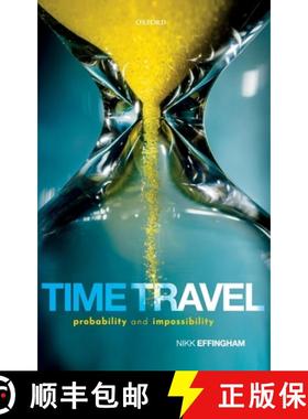 【3-4周达】Time Travel: Probability and Impossibility [9780198842507]