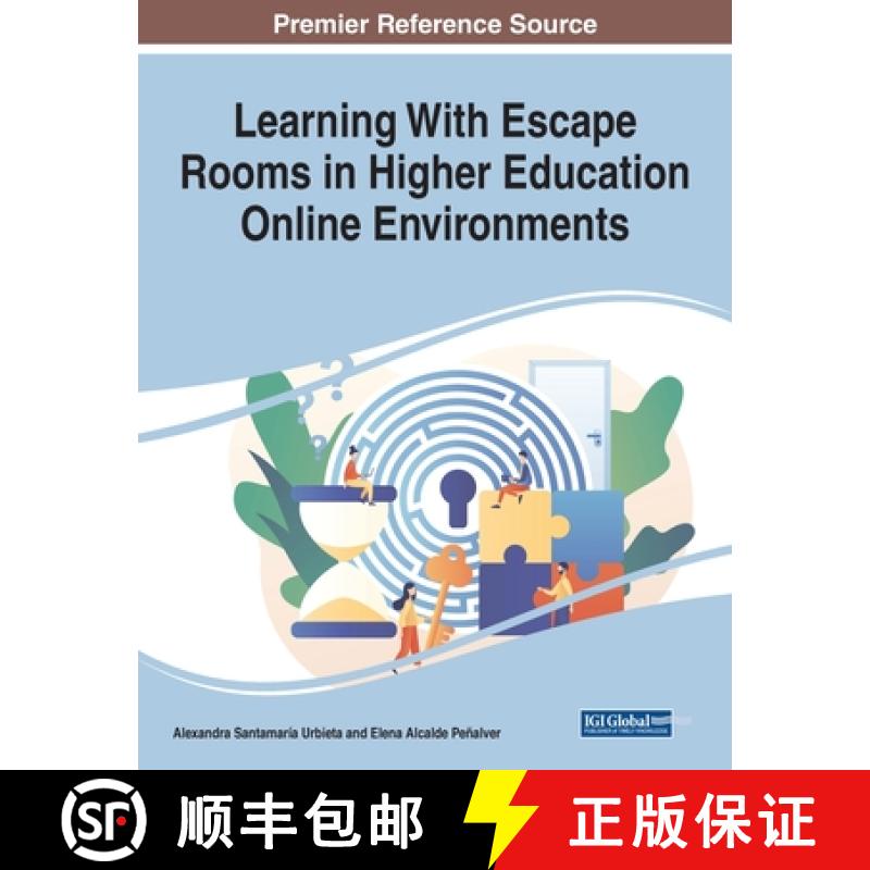 【2-3周达】Learning With Escape Rooms in Higher Education Online Environments [9781668460856]