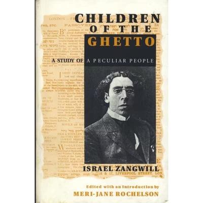 【4周达】Children of the Ghetto: A Study of a Peculiar People [9780814325933]