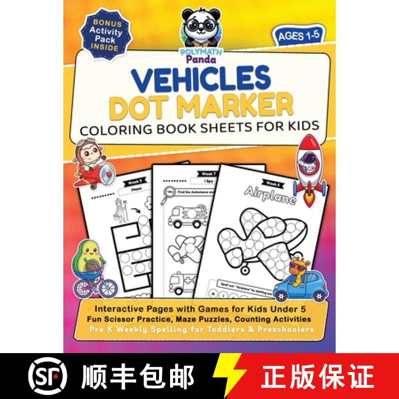 预订 Vehicles Dot Marker Coloring Book Sheets for Kids Ages 1-5: Interactive Pages with Games for Kid... [9781953149763]