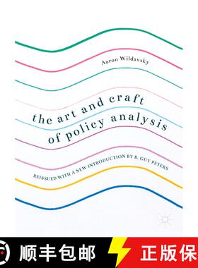 【3-4周达】The Art and Craft of Policy Analysis : Reissued with a new introduction by B. Guy Peters (... [9783319586182]