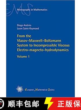 预订 From the Vlasov-Maxwell-Boltzmann System to Incompressible Viscous Electro-magneto-hydrodynamics... [9783037191934]