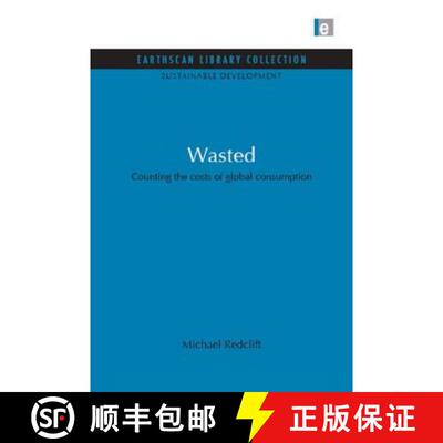 【3-4周达】Wasted: Counting the Costs of Global Consumption [9781844079438]