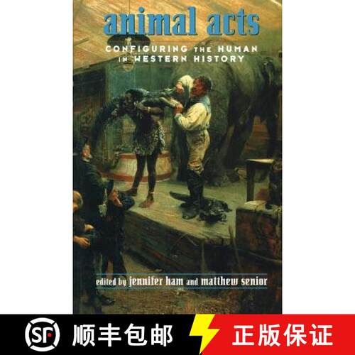 【3-4周达】Animal Acts : Configuring the Human in Western History [9780415916103]