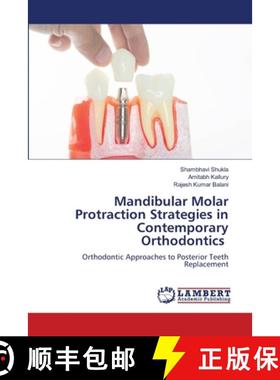 【3-4周达】Mandibular Molar Protraction Strategies in Contemporary Orthodontics [9786208170837]