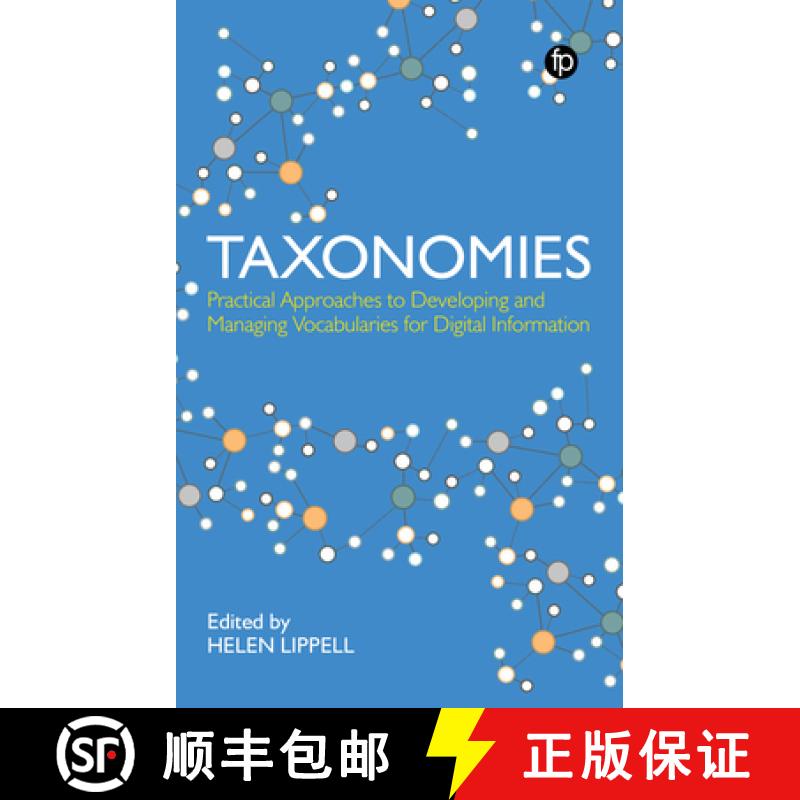 预订 Taxonomies : Practical Approaches to Developing and Managing Vocabularies for Digital Information [9781783304820]