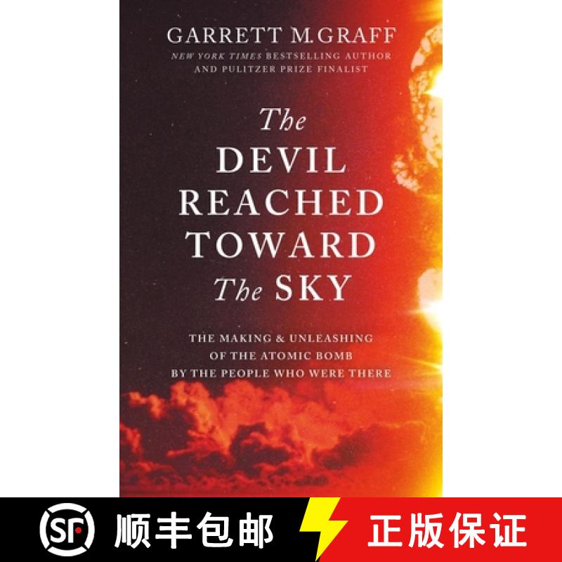 【3-4周达】The Devil Reached Toward the Sky : The Making and Unleashing of the Atomic Bomb - By The P... [9781800963399]