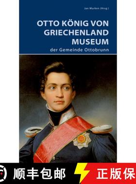 预订 Otto Koenig von Griechenland Museum der Gemeinde Ottobrunn [9783422024243]