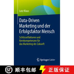 【3-4周达】Data-Driven Marketing und der Erfolgsfaktor Mensch : Schlüsselfaktoren und Kernkompetenze... [9783658208202]