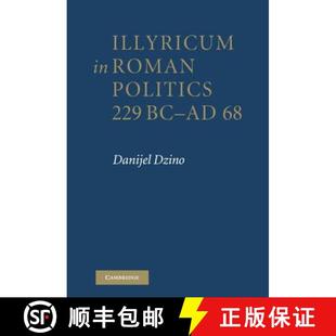 Politics 9780521194198 4周达 BC–AD 229 Roman Illyricum