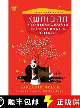 【3-4周达】Kwaidan: Stories of Ghosts and Other Strange Things [9789387693036]