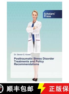 预订 Posttraumatic Stress Disorder Treatments and Policy Recommendations [9786138915560]