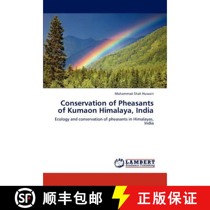 预订 Conservation of Pheasants of Kumaon Himalaya, India [9783848417551]