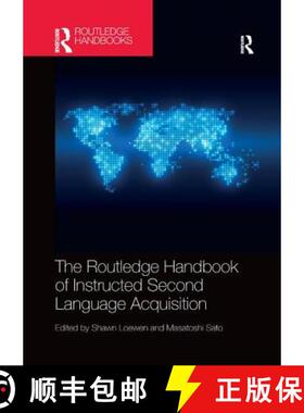 【3-4周达】The Routledge Handbook of Instructed Second Language Acquisition [9780367141387]