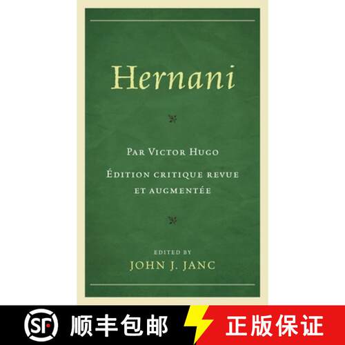 【3-4周达】精装 Hernani: Édition critique revue et augmentée [9780761863205]