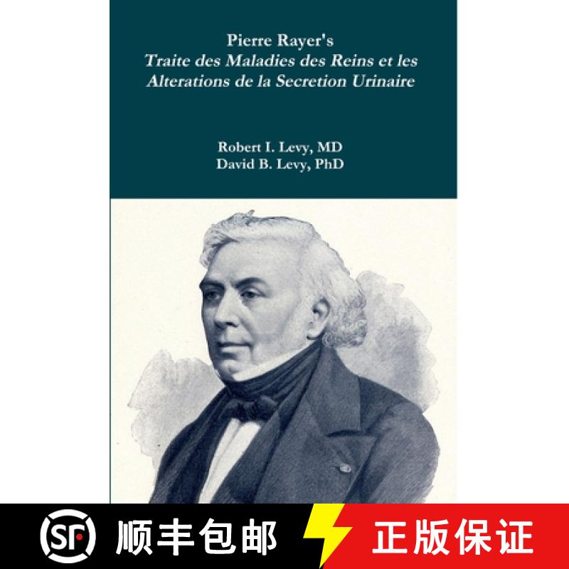 【2-3周达】Pierre Rayer's Traite des Maladies des Reins et les Alterations de la Secretion Urinaire [9780359021499]