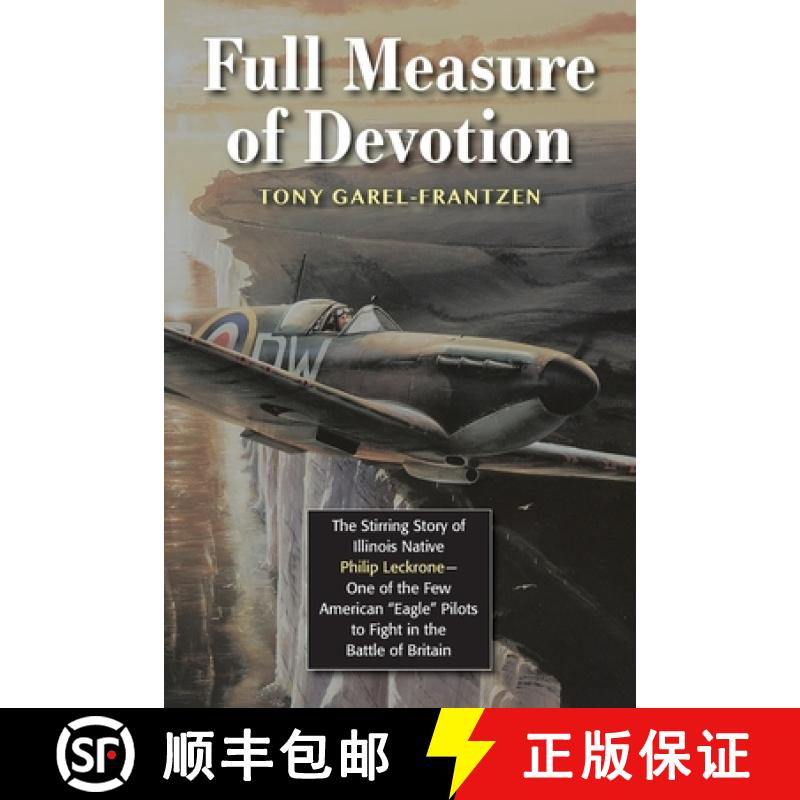 【3-4周达】Full Measure of Devotion: The Stirring Story of Illinois Native Philip Leckrone - One of t... [9781555719753]