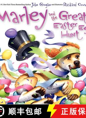 【3-4周达】Marley and the Great Easter Egg Hunt: An Easter And Springtime Book For Kids [9780062125248]