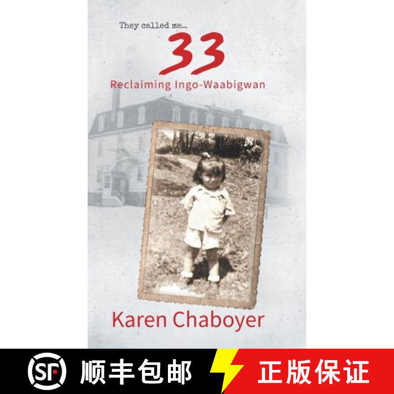 预订 They Called Me 33: Reclaiming Ingo-Waabigwan [9780228811091]
