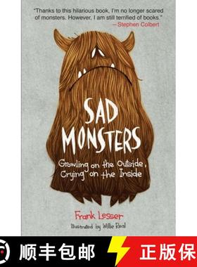 【3-4周达】Sad Monsters: Growling on the Outside, Crying on the Inside [9780452297395]