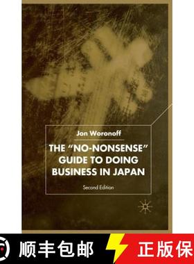 【3-4周达】The 'No-Nonsense' Guide to Doing Business in Japan (2nd ed. 2001) [9781349422326]