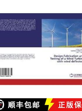 预订 Design, Fabrication and Testing of a Wind Turbine with Wind Deflectors [9786202070775]