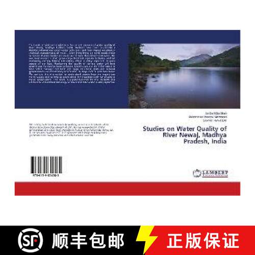 预订 Studies on Water Quality of River Newaj, Madhya Pradesh, India [9786139854585]