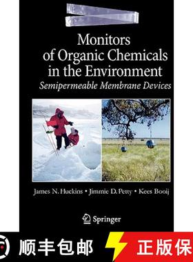 【3-4周达】Monitors of Organic Chemicals in the Environment : Semipermeable Membrane Devices [9781441939692]