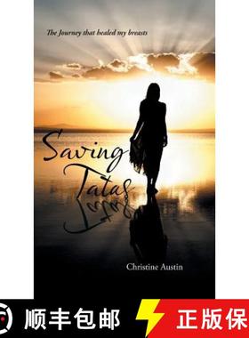 【3-4周达】Saving Tatas: The Journey that healed my breasts [9781504365604]