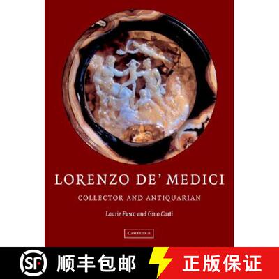 【3-4周达】精装 Lorenzo de'Medici, Collector of Antiquities: Collector and Antiquarian [9780521452458]