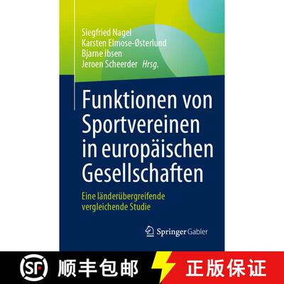 【3-4周达】Funktionen von Sportvereinen in europäischen Gesellschaften : Eine länderübergreifende ... [9783031277146]