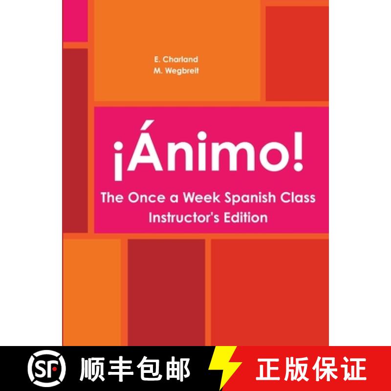 【2-3周达】¡Ánimo!  The Once a Week Spanish Class Instructor's Edition [9781105823534]