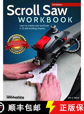【3-4周达】Scroll Saw Workbook, 3rd Edition: Learn to Master Your Scroll Saw in 25 Skill-Building Cha... [9781565238497]