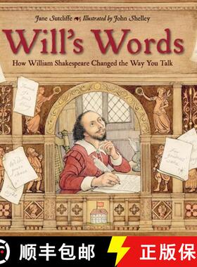 【3-4周达】Will's Words: How William Shakespeare Changed the Way You Talk [9781580896399]