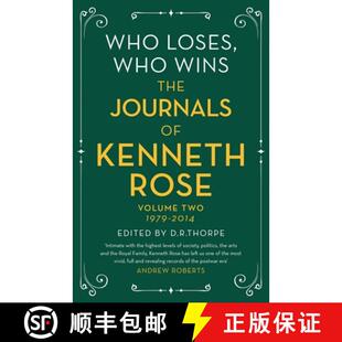 【3-4周达】Who Loses, Who Wins: The Journals of Kenneth Rose : Volume Two 1979-2014 [9781474610599]