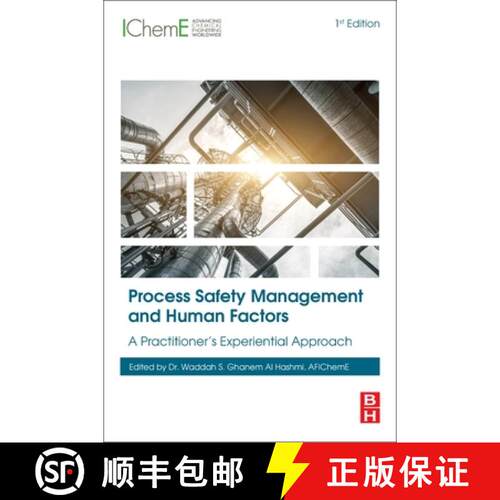 【3-4周达】Process Safety Management and Human Factors: A Practitioner’s Experiential Approach [9780128181096]