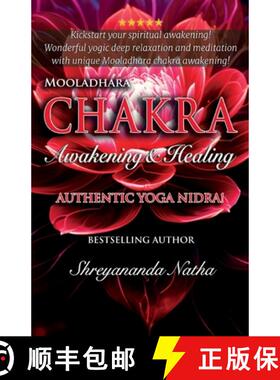 【3-4周达】MOOLADHARA CHAKRA AWAKENING & HEALING: Authentic Yoga Nidra Meditation Script! [9789198915426]