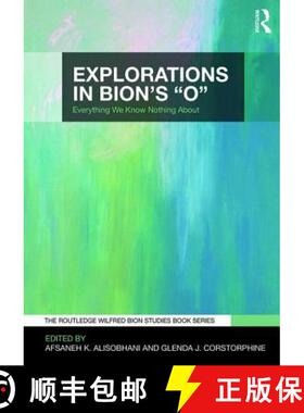 预订 Explorations in Bion's 'O' : Everything We Know Nothing About [9780367001346]
