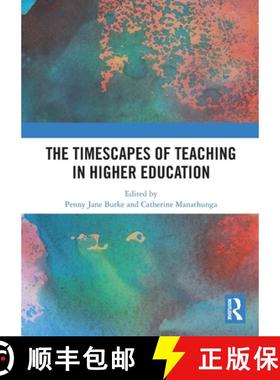 【3-4周达】The Timescapes of Teaching in Higher Education [9781032461564]