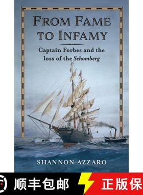 【3-4周达】From Fame to Infamy: Captain Forbes and the Loss of the Schomberg [9780645486001]