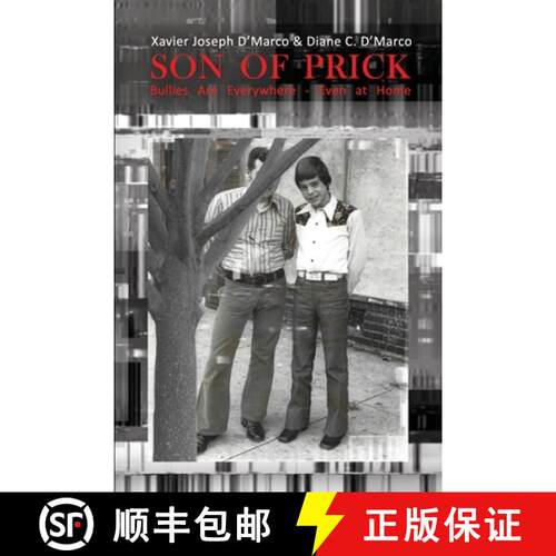 【3-4周达】Son of Prick: Bullies Are Everywhere - Even at Home [9781480984288]