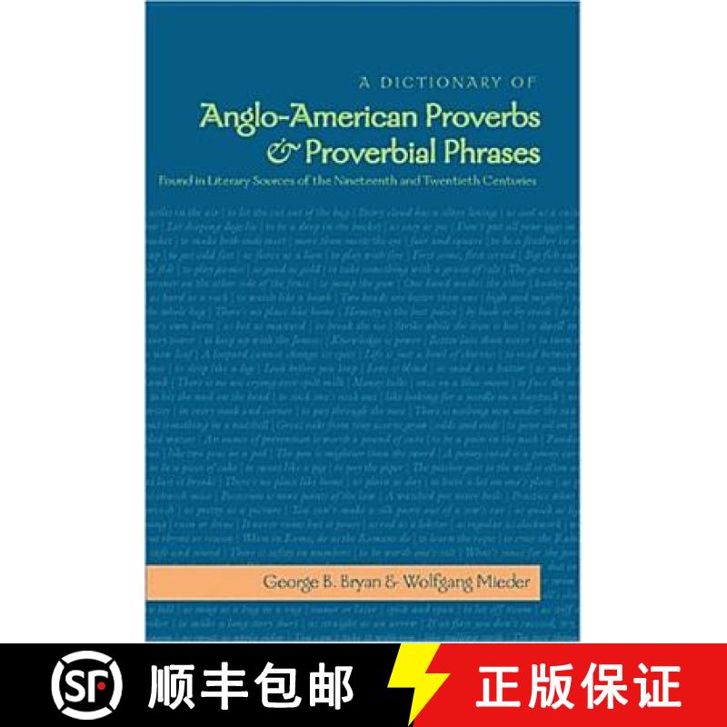 【2-3周达】A Dictionary of Anglo-American Proverbs and Proverbial Phrases Found in Literary Sources o... [9780820479477]