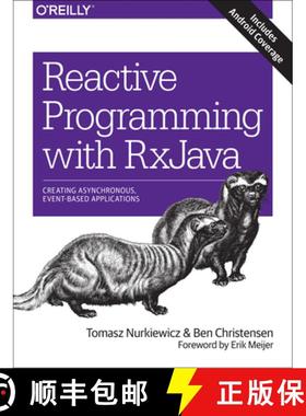 【3-4周达】Reactive Programming with RxJava: Creating Asynchronous, Event-Based Applications [9781491931653]