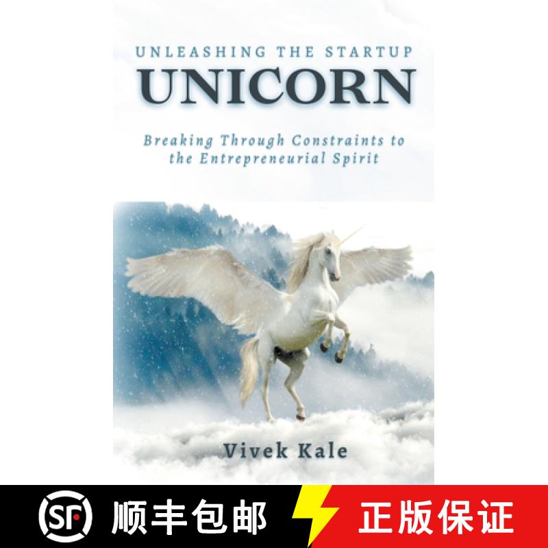预订 Unleashing the Startup Unicorn: Breaking Through Constraints to the Entrepreneurial Spirit [9781637425633]