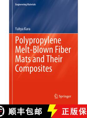 【3-4周达】Polypropylene Melt-Blown Fiber Mats and Their Composites [9783031325793]