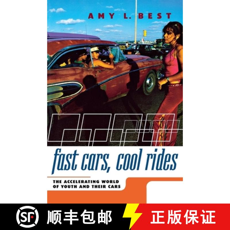 【3-4周达】Fast Cars, Cool Rides: The Accelerating World of Youth and Their Cars [9780814799307]