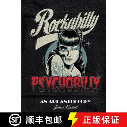 【3-4周达】精装 Rockabilly Psychobilly: An Art Anthology: An Art Anthology [9780764355165]